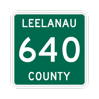 Michigan 640 Leelanau County (Michigan) (Road Sign) STICKER Vinyl Kiss-Cut Decal 3 Inch White - The Sticker Space