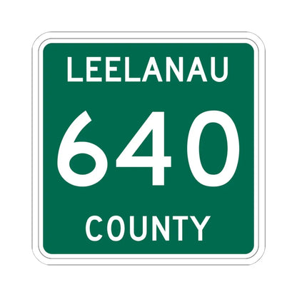 Michigan 640 Leelanau County (Michigan) (Road Sign) STICKER Vinyl Kiss-Cut Decal 6 Inch White - The Sticker Space