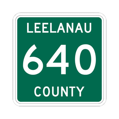 Michigan 640 Leelanau County (Michigan) (Road Sign) STICKER Vinyl Kiss-Cut Decal - The Sticker Space