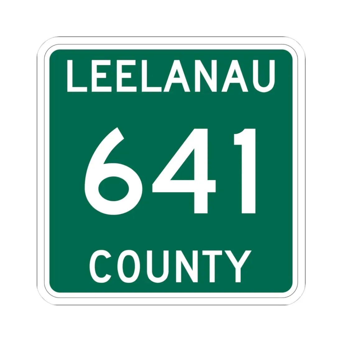 Michigan 641 Leelanau County (Michigan) (Road Sign) STICKER Vinyl Kiss-Cut Decal 3 Inch White - The Sticker Space