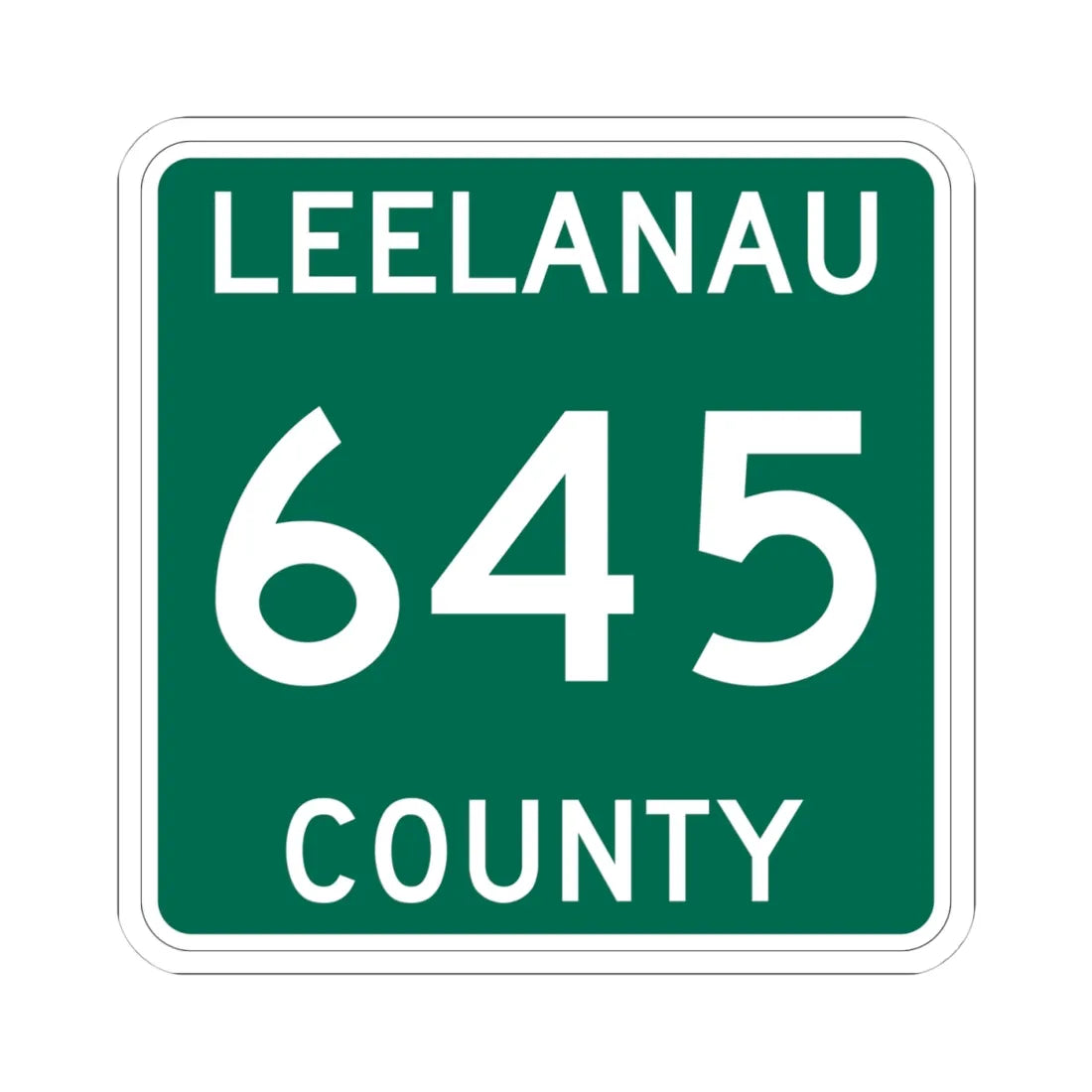 Michigan 645 Leelanau County (Michigan) (Road Sign) STICKER Vinyl Kiss-Cut Decal 4 Inch White - The Sticker Space