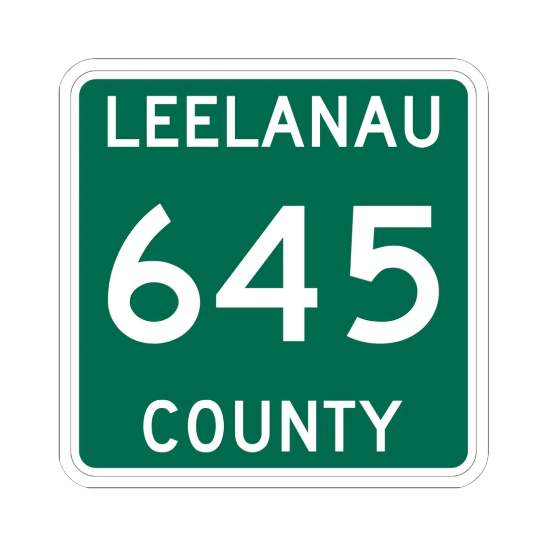 Michigan 645 Leelanau County (Michigan) (Road Sign) STICKER Vinyl Kiss-Cut Decal 6 Inch White - The Sticker Space