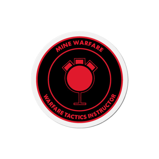 Mine Warfare Warfare Tactics Instructor (U.S. Navy) Die-Cut Magnet-The Sticker Space