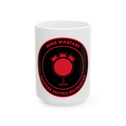 Mine Warfare Warfare Tactics Instructor (U.S. Navy) White Coffee Mug-15oz-The Sticker Space