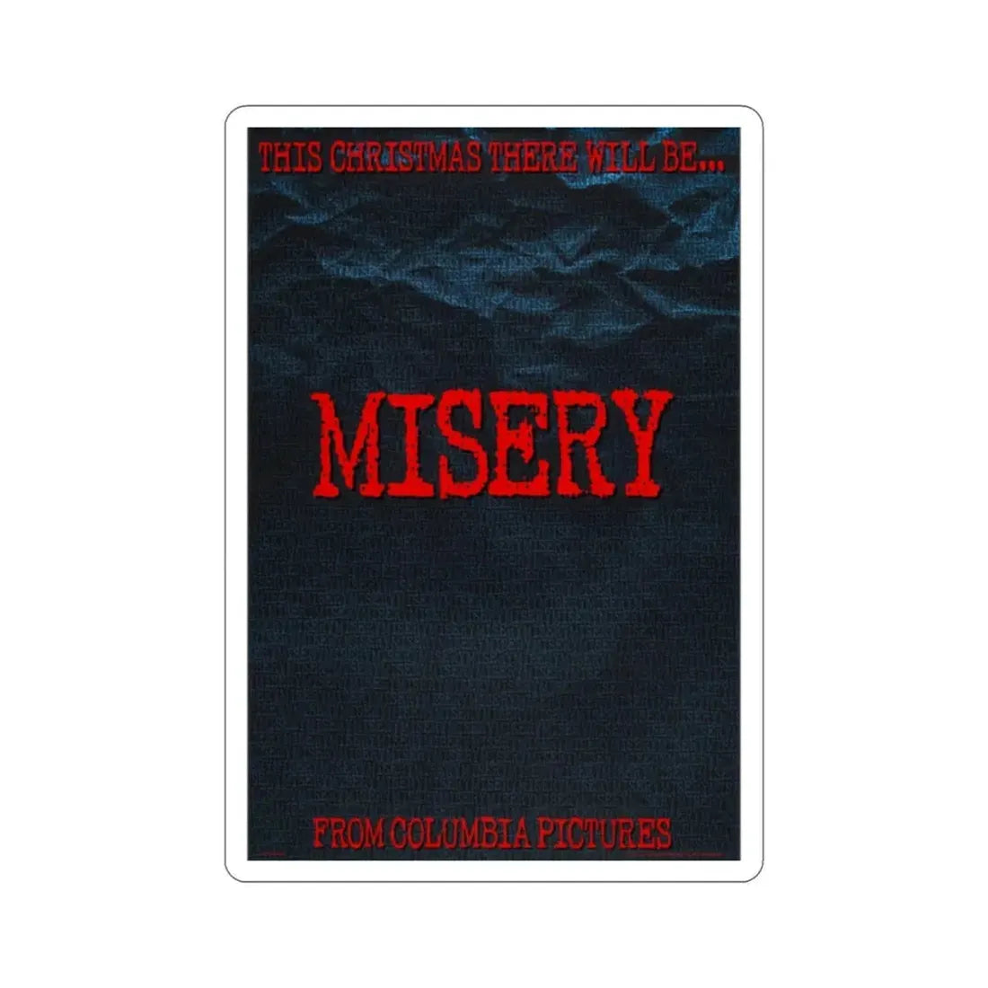 Misery 1990 Movie Poster STICKER Vinyl Die-Cut Decal 2 Inch - The Sticker Space