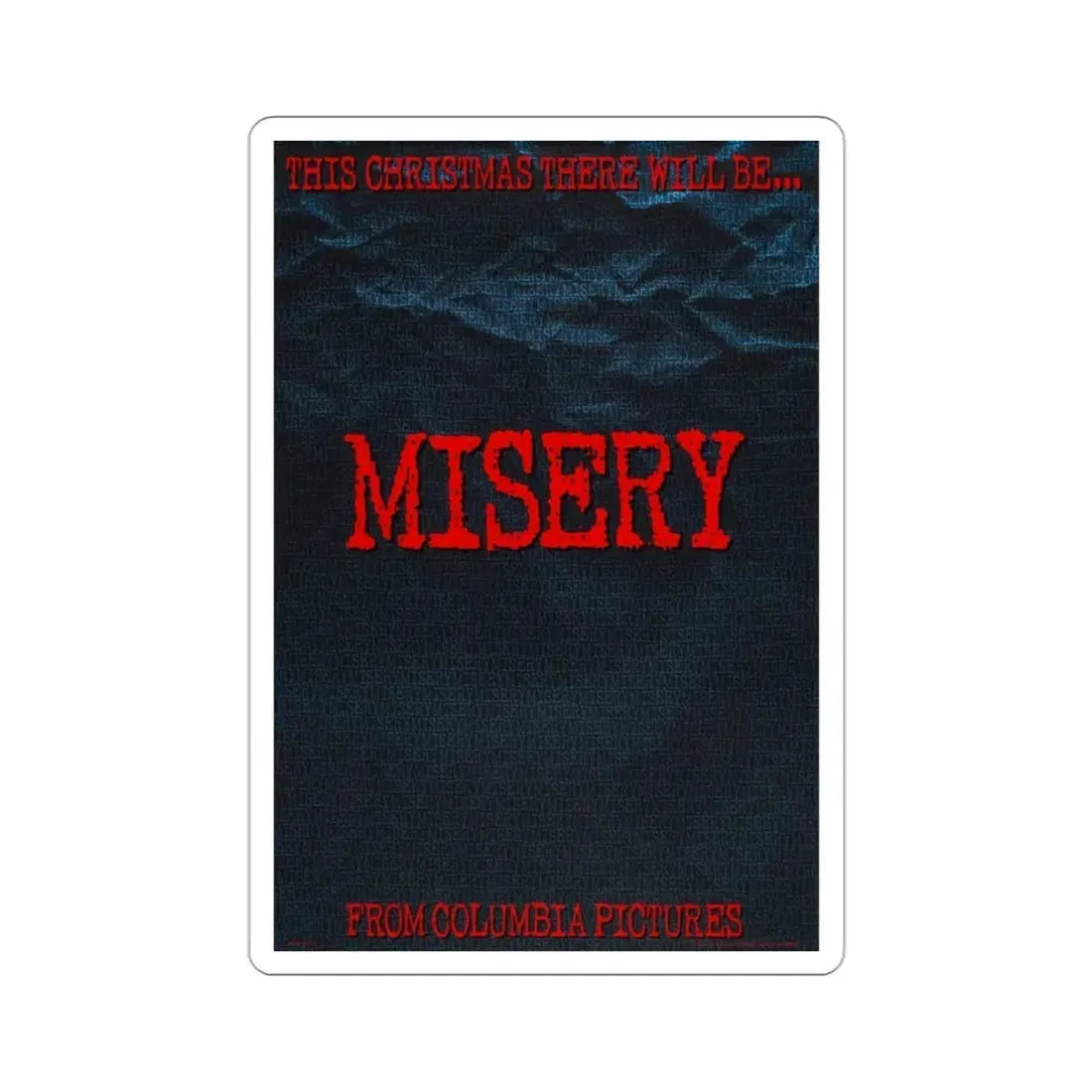 Misery 1990 Movie Poster STICKER Vinyl Die-Cut Decal 3 Inch - The Sticker Space