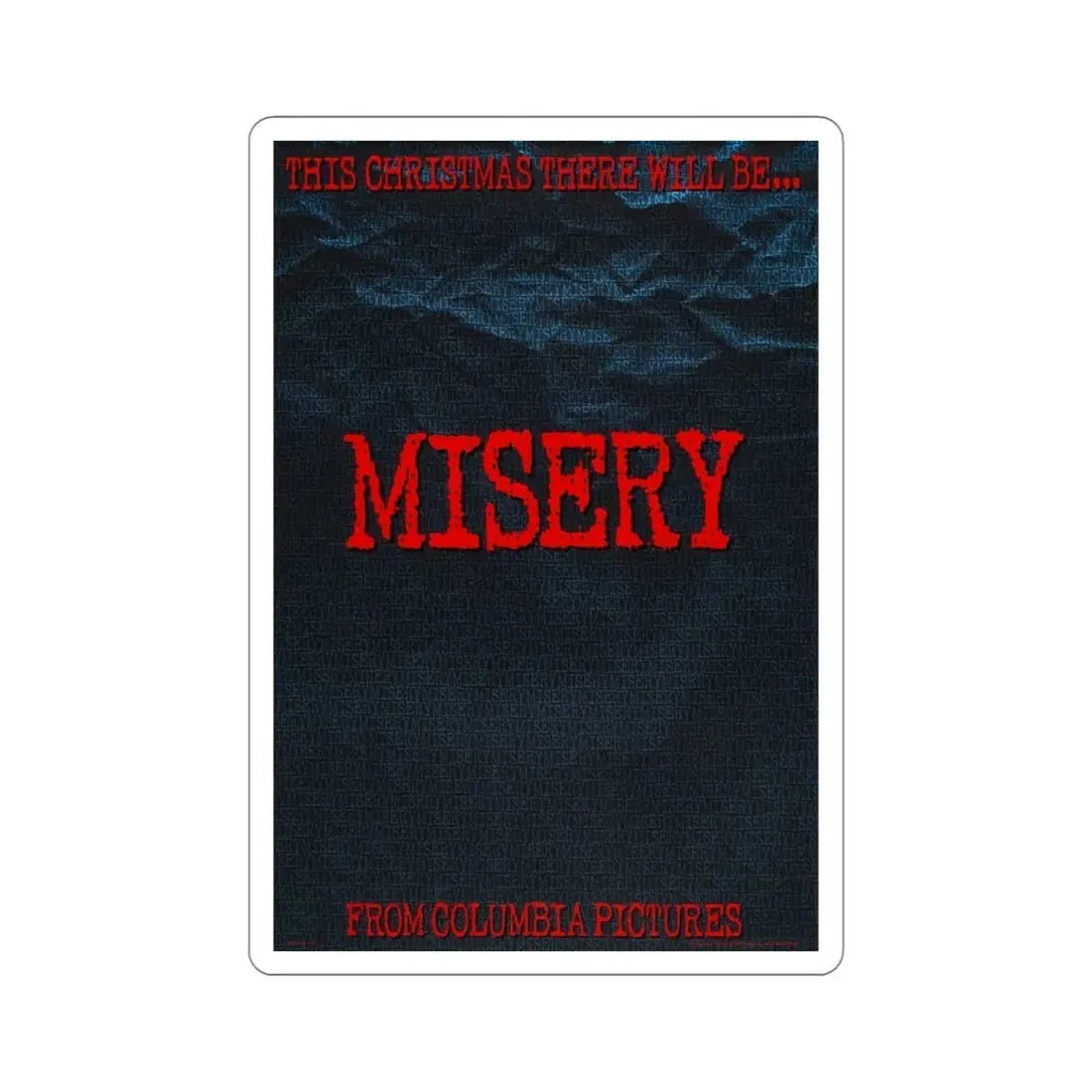 Misery 1990 Movie Poster STICKER Vinyl Die-Cut Decal 5 Inch - The Sticker Space