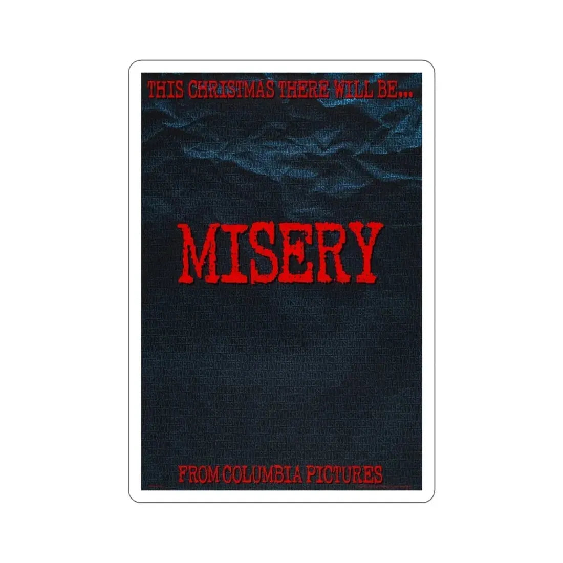 Misery 1990 Movie Poster STICKER Vinyl Die-Cut Decal 6 Inch - The Sticker Space