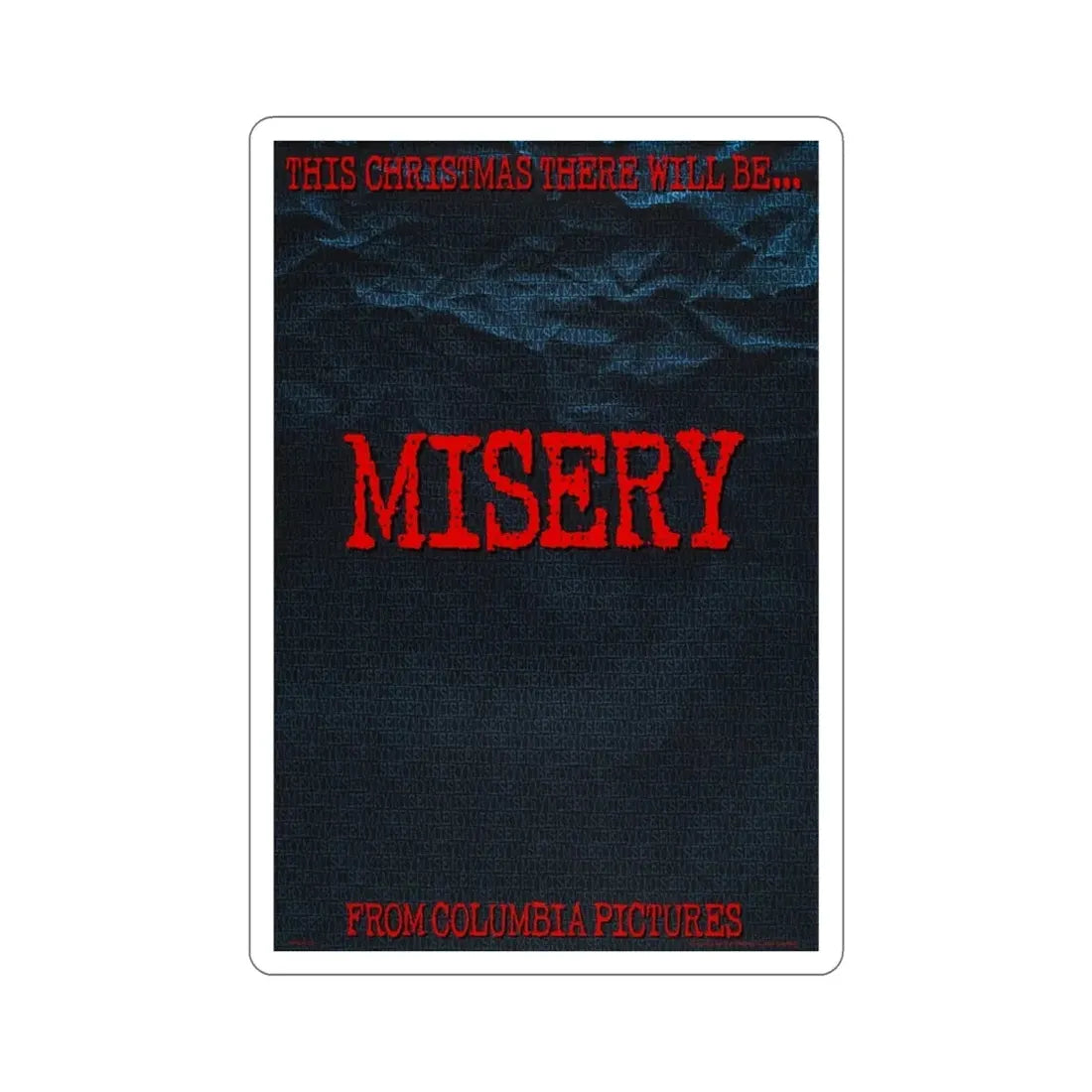 Misery 1990 Movie Poster STICKER Vinyl Die-Cut Decal - The Sticker Space