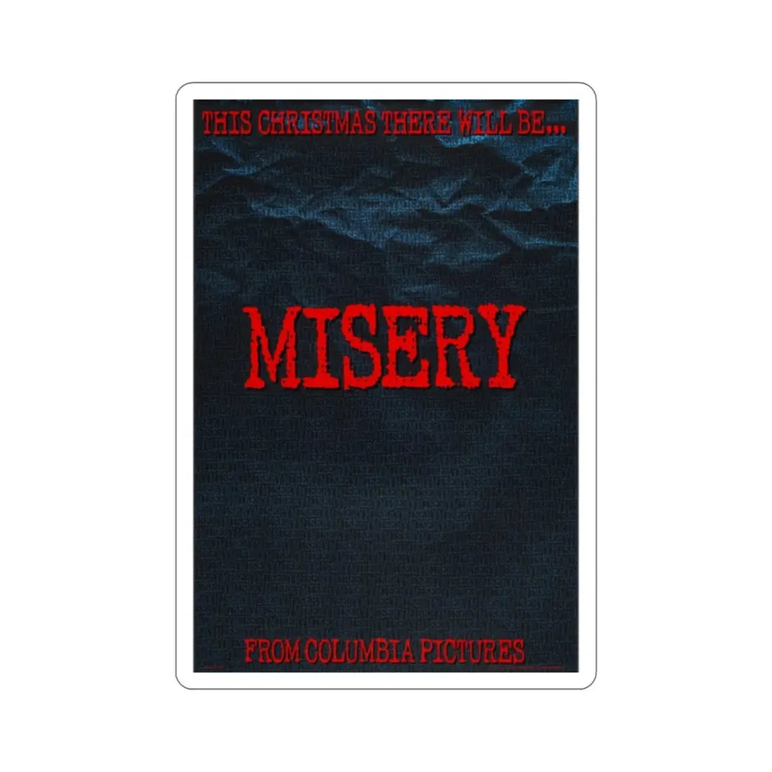 Misery 1990 Movie Poster STICKER Vinyl Die-Cut Decal - The Sticker Space
