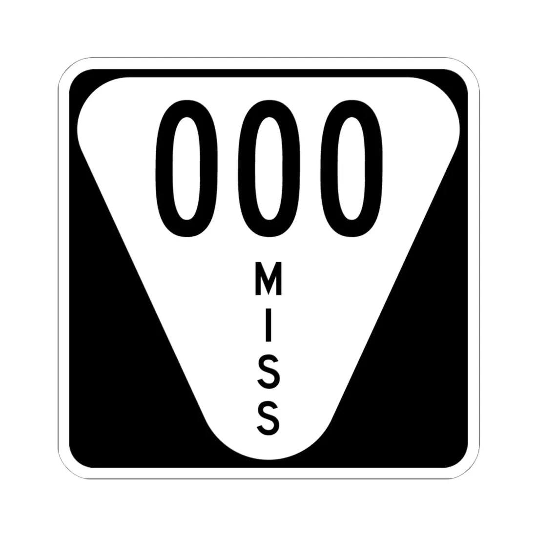 Mississippi 000 template (Mississippi) (Road Sign) STICKER Vinyl Kiss-Cut Decal 6 Inch White - The Sticker Space