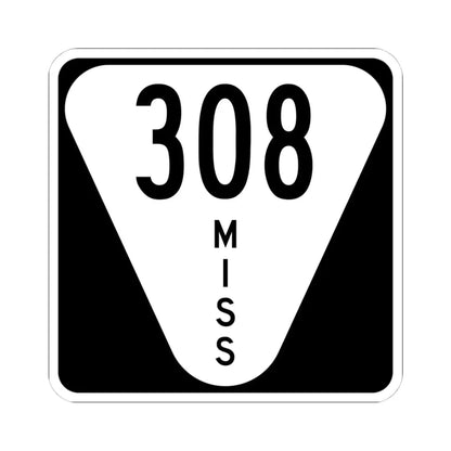 Mississippi 308 (Mississippi) (Road Sign) STICKER Vinyl Kiss-Cut Decal 4 Inch White - The Sticker Space
