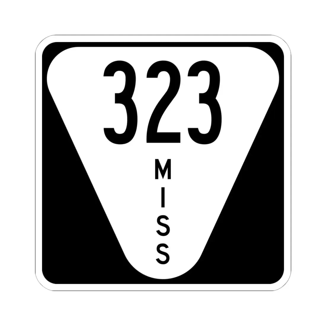 Mississippi 323 (Mississippi) (Road Sign) STICKER Vinyl Kiss-Cut Decal 6 Inch White - The Sticker Space