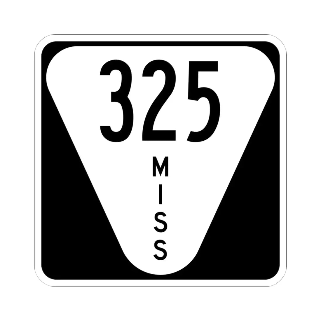 Mississippi 325 (Mississippi) (Road Sign) STICKER Vinyl Kiss-Cut Decal 4 Inch White - The Sticker Space