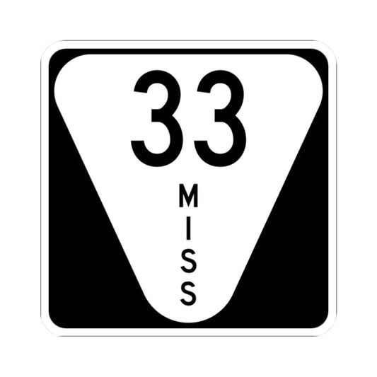 Mississippi 33 (Mississippi) (Road Sign) STICKER Vinyl Kiss-Cut Decal 2 Inch White - The Sticker Space