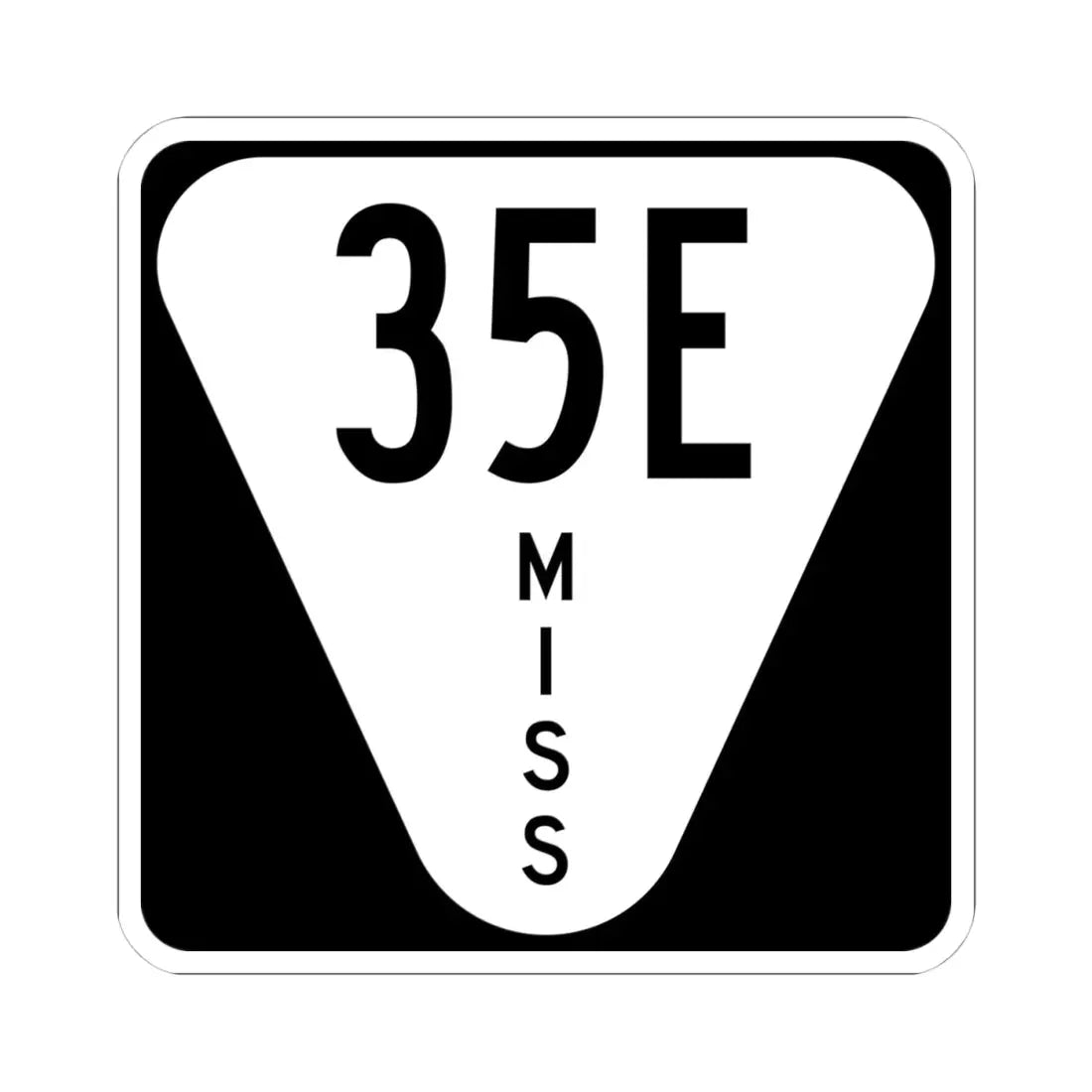 Mississippi 35E (Mississippi) (Road Sign) STICKER Vinyl Kiss-Cut Decal 4 Inch White - The Sticker Space
