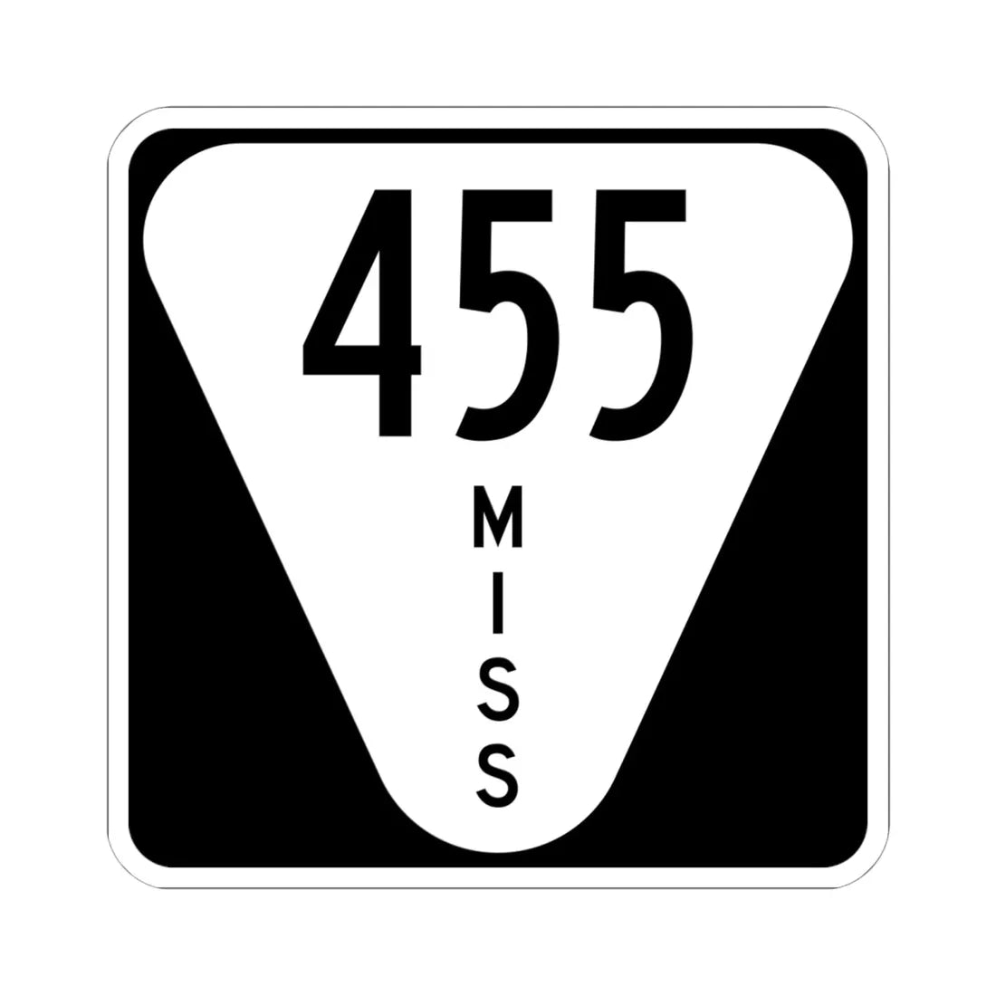 Mississippi 455 (Mississippi) (Road Sign) STICKER Vinyl Kiss-Cut Decal 6 Inch White - The Sticker Space
