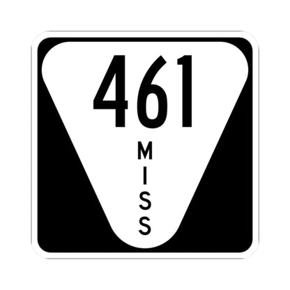 Mississippi 461 (Mississippi) (Road Sign) STICKER Vinyl Kiss-Cut Decal 2 Inch White - The Sticker Space