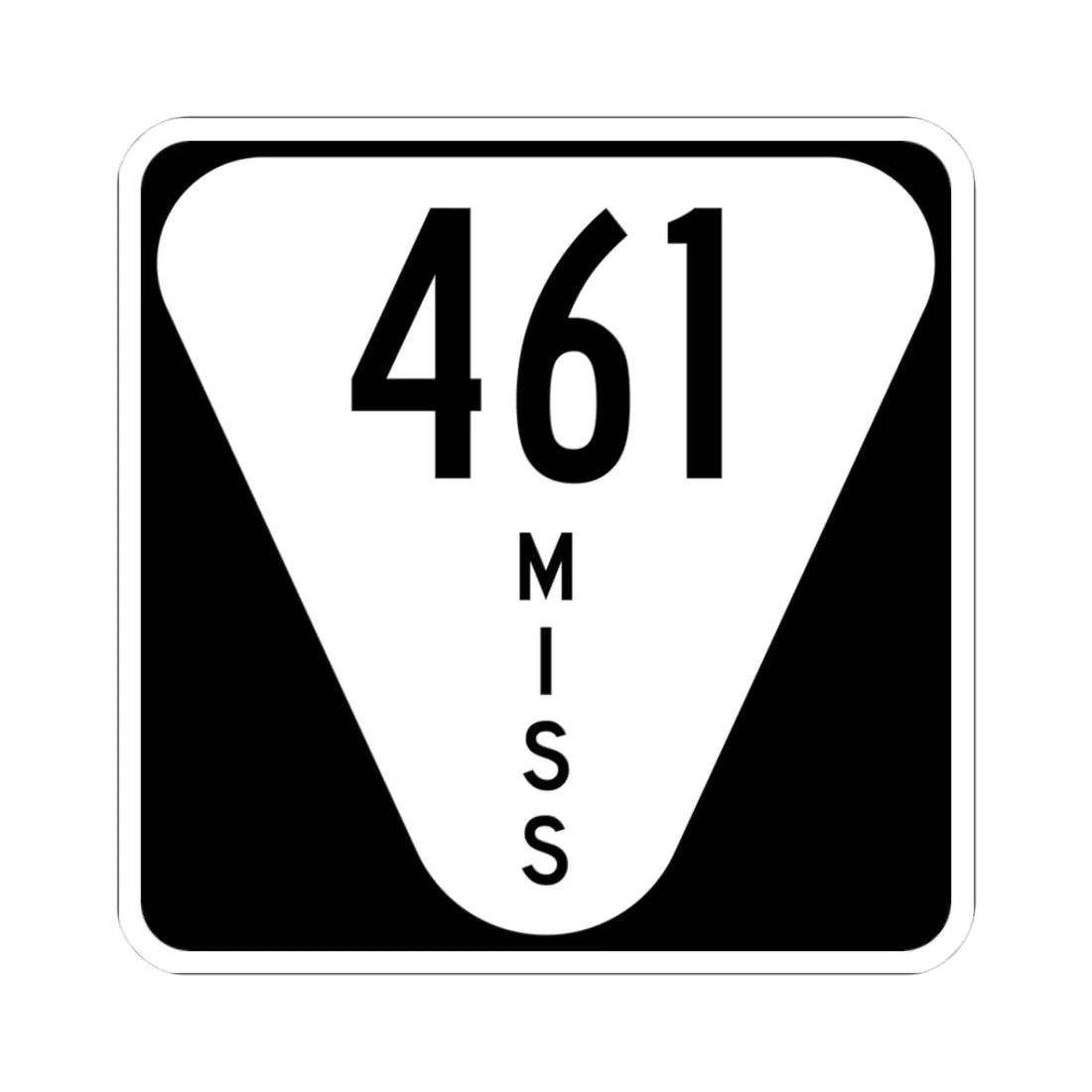 Mississippi 461 (Mississippi) (Road Sign) STICKER Vinyl Kiss-Cut Decal 3 Inch White - The Sticker Space