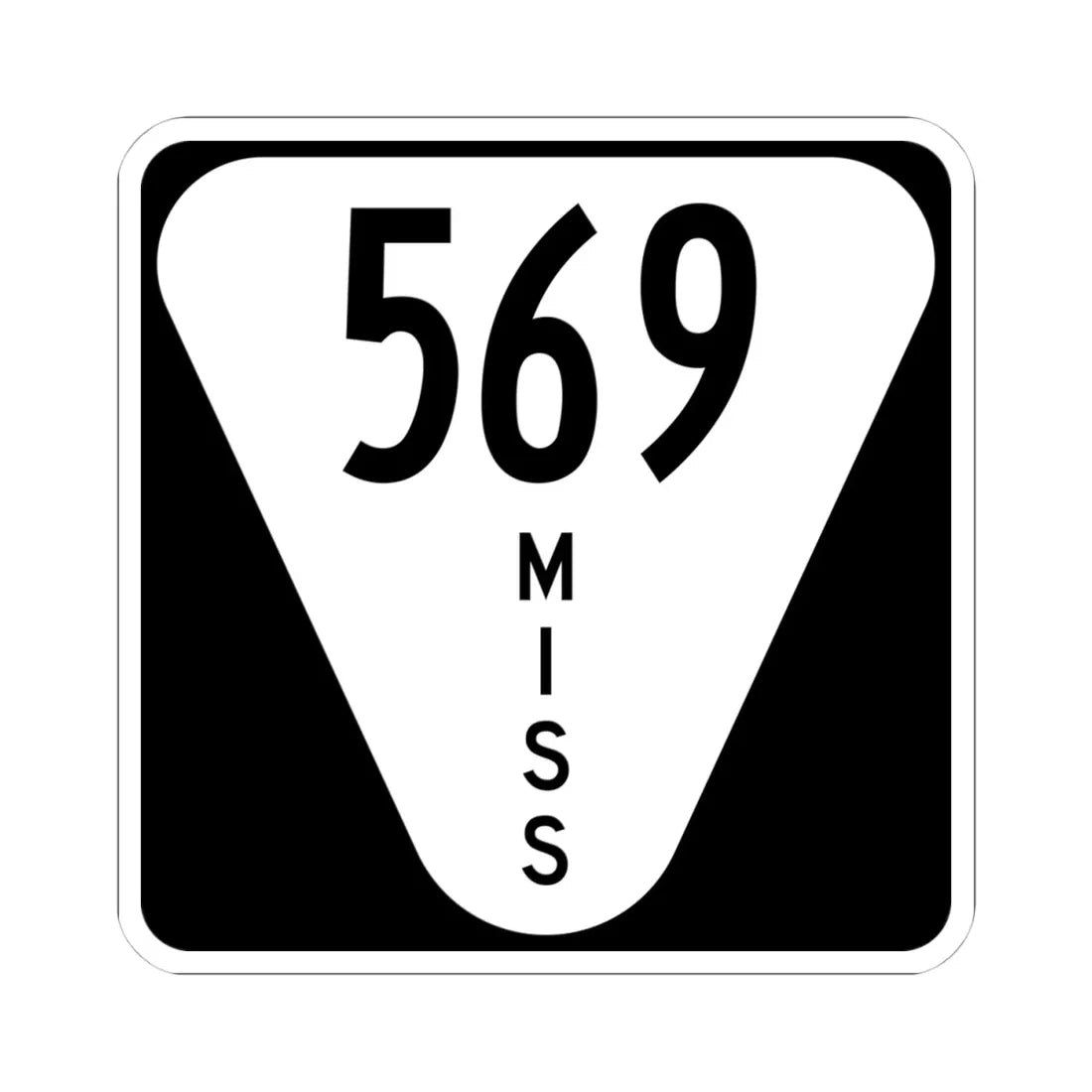 Mississippi 569 (Mississippi) (Road Sign) STICKER Vinyl Kiss-Cut Decal 4 Inch White - The Sticker Space