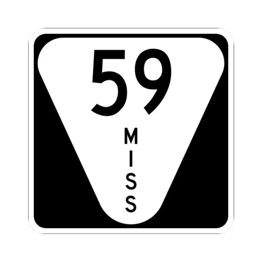 Mississippi 59 (Mississippi) (Road Sign) STICKER Vinyl Kiss-Cut Decal 2 Inch White - The Sticker Space