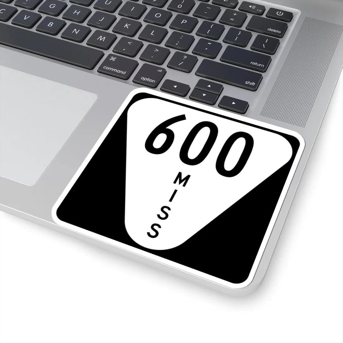 Mississippi 600 (Mississippi) (Road Sign) STICKER Vinyl Kiss-Cut Decal - The Sticker Space