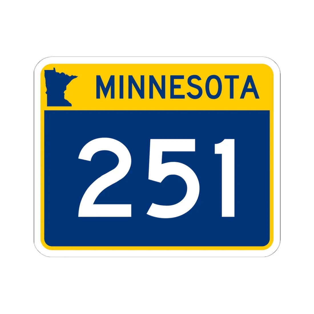 MN-251 wide (Minnesota) (Road Sign) STICKER Vinyl Kiss-Cut Decal 6 Inch White - The Sticker Space