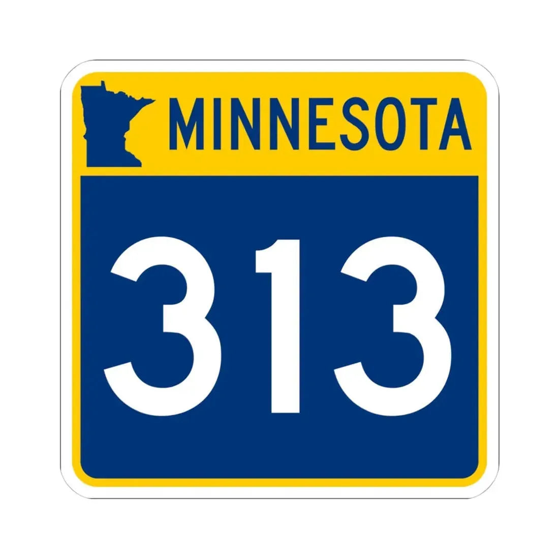 MN-313 (Minnesota) (Road Sign) STICKER Vinyl Kiss-Cut Decal - The Sticker Space