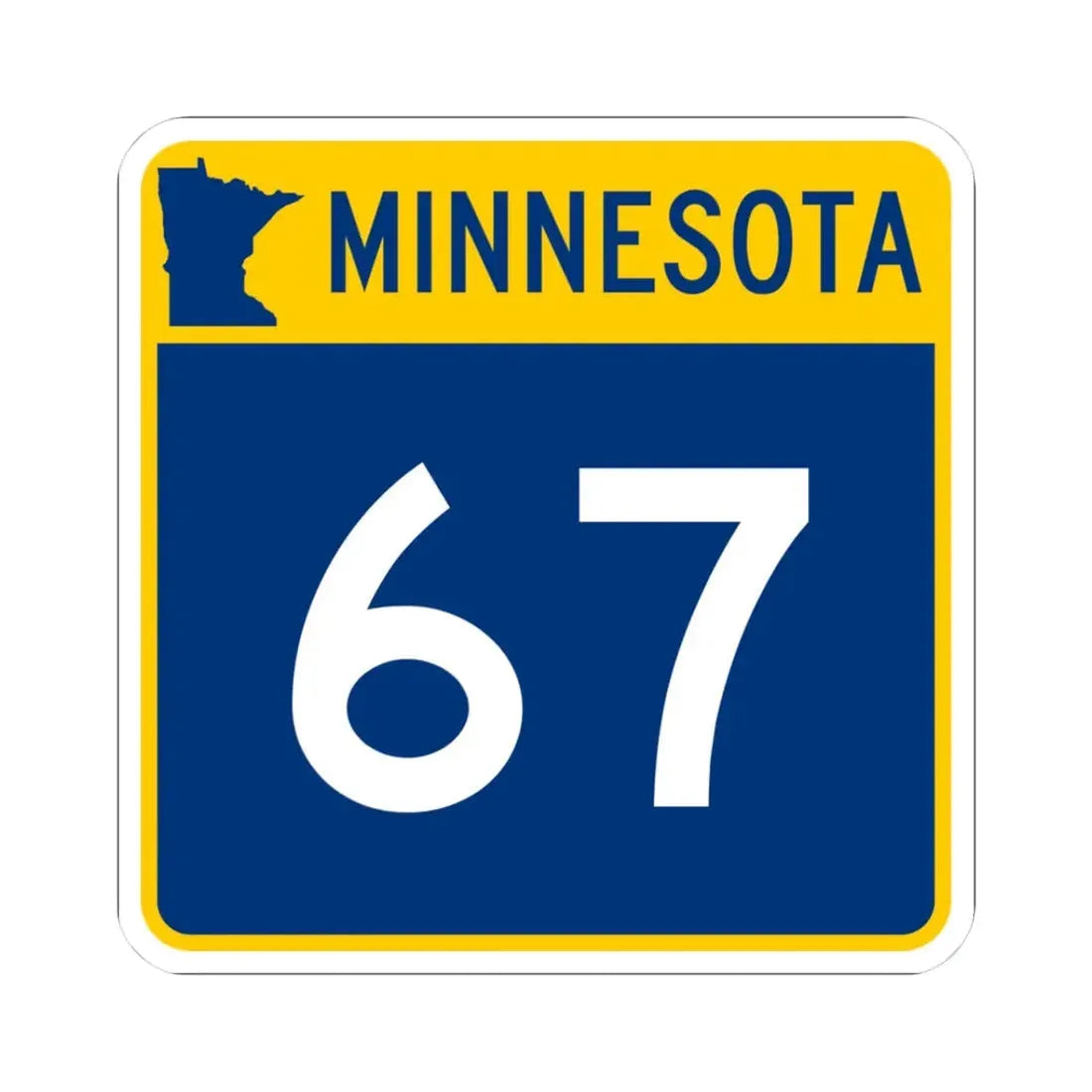 MN-67 (Minnesota) (Road Sign) STICKER Vinyl Kiss-Cut Decal 3 Inch White - The Sticker Space