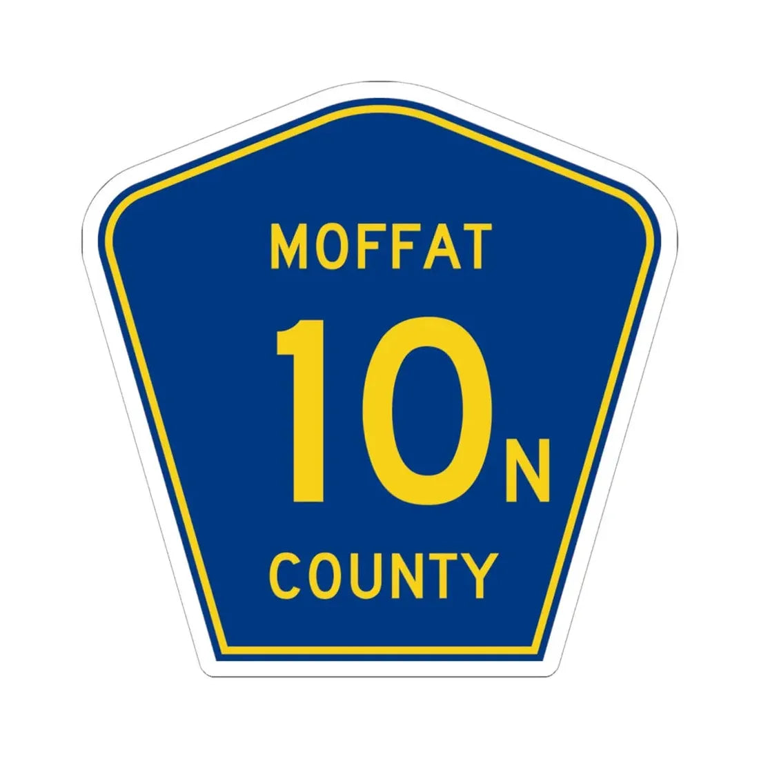 Moffat County 10N (Colorado) (Road Sign) STICKER Vinyl Kiss-Cut Decal 6 Inch White - The Sticker Space