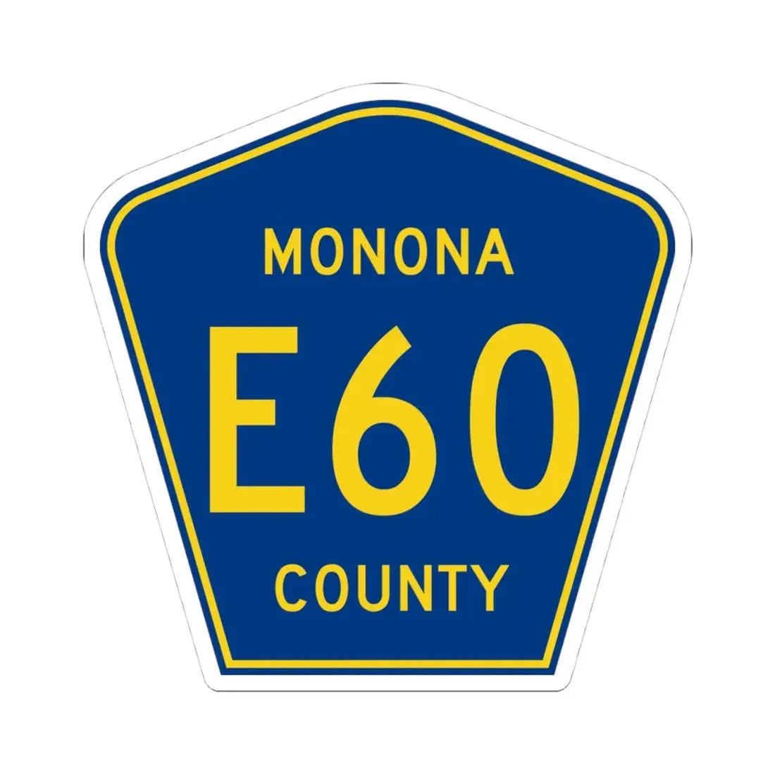 Monona County Route E60 IA (Iowa) (Road Sign) STICKER Vinyl Kiss-Cut Decal 4 Inch White - The Sticker Space