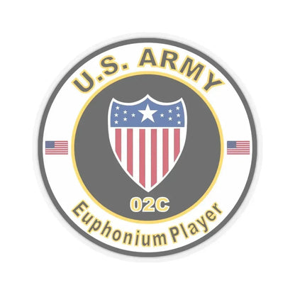 MOS 02C Euphonium Player (U.S. Army) STICKER Vinyl Kiss-Cut Decal 6 Inch Transparent - The Sticker Space