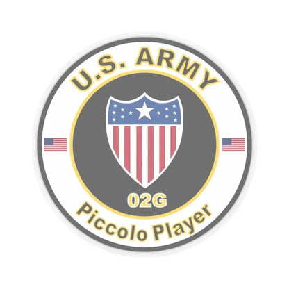 MOS 02G Piccolo Player (U.S. Army) STICKER Vinyl Kiss-Cut Decal 2 Inch Transparent - The Sticker Space