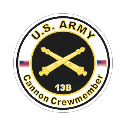 MOS 13B Cannon Crewmember (U.S. Army) STICKER Vinyl Die-Cut Decal 6 Inch - The Sticker Space