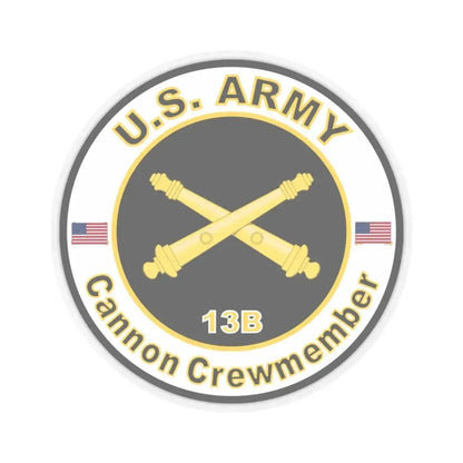 MOS 13B Cannon Crewmember (U.S. Army) STICKER Vinyl Kiss-Cut Decal 6 Inch Transparent - The Sticker Space