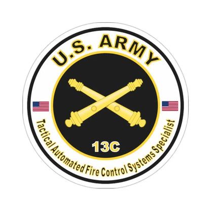 MOS 13C Tactical Automated Fire Control Systems Specialist (U.S. Army) STICKER Vinyl Die-Cut Decal - The Sticker Space