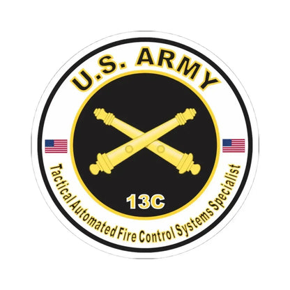 MOS 13C Tactical Automated Fire Control Systems Specialist (U.S. Army) STICKER Vinyl Kiss-Cut Decal 4 Inch White - The Sticker Space