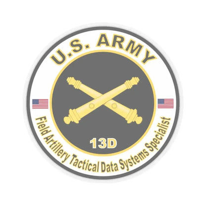MOS 13D Field Artillery Tactical Data Systems Specialist (U.S. Army) STICKER Vinyl Kiss-Cut Decal 2 Inch Transparent - The Sticker Space
