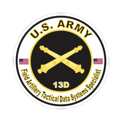 MOS 13D Field Artillery Tactical Data Systems Specialist (U.S. Army) STICKER Vinyl Kiss-Cut Decal 4 Inch White - The Sticker Space