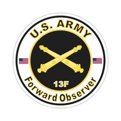MOS 13F Forward Observer (U.S. Army) STICKER Vinyl Die-Cut Decal 4 Inch - The Sticker Space