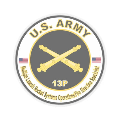 MOS 13P Multiple Launch Rocket Systems Operations Fire Direction Specialist (U.S. Army) STICKER Vinyl Kiss-Cut Decal 3 Inch Transparent - The Sticker Space