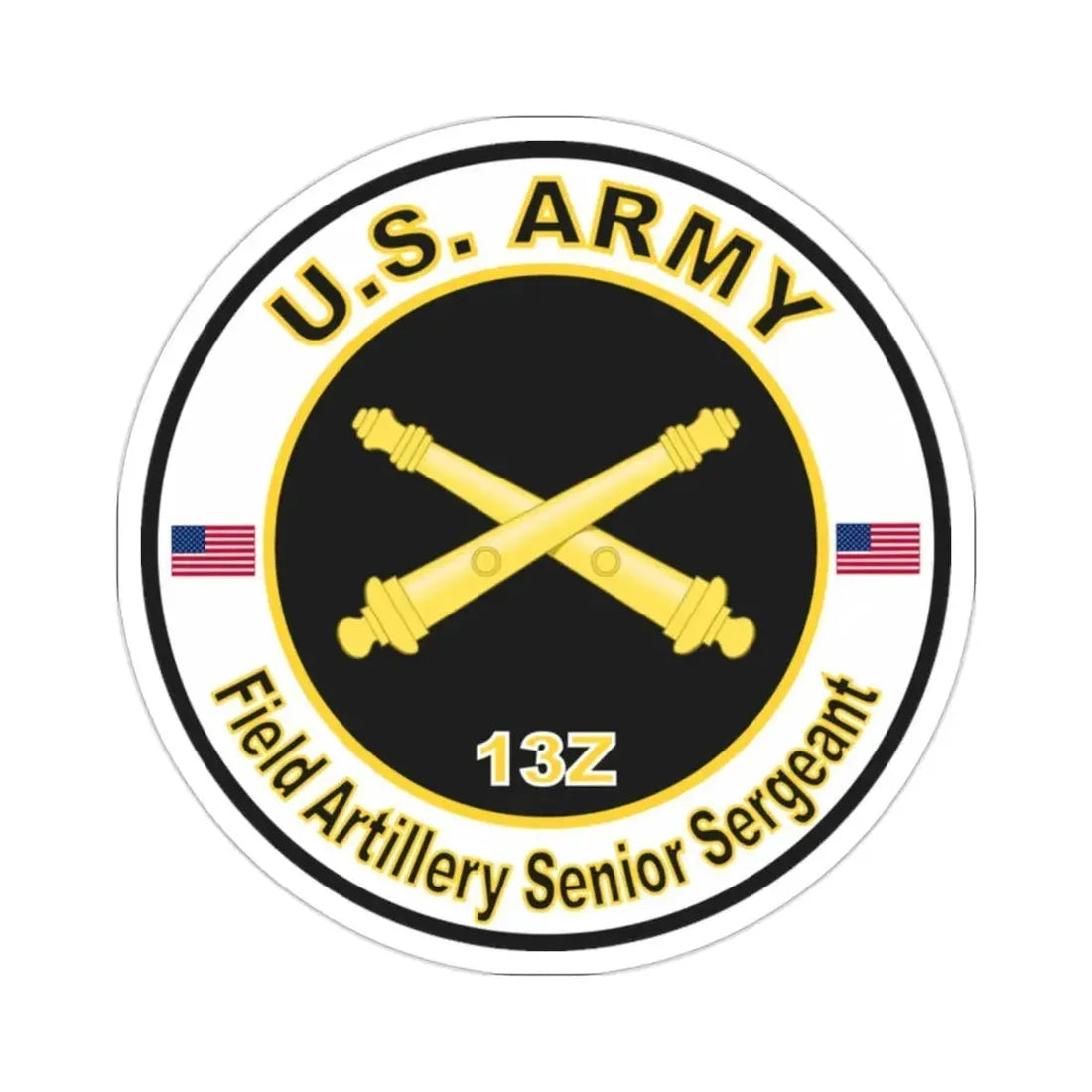 MOS 13Z Field Artillery Senior Sergeant (U.S. Army) STICKER Vinyl Die-Cut Decal 2 Inch - The Sticker Space