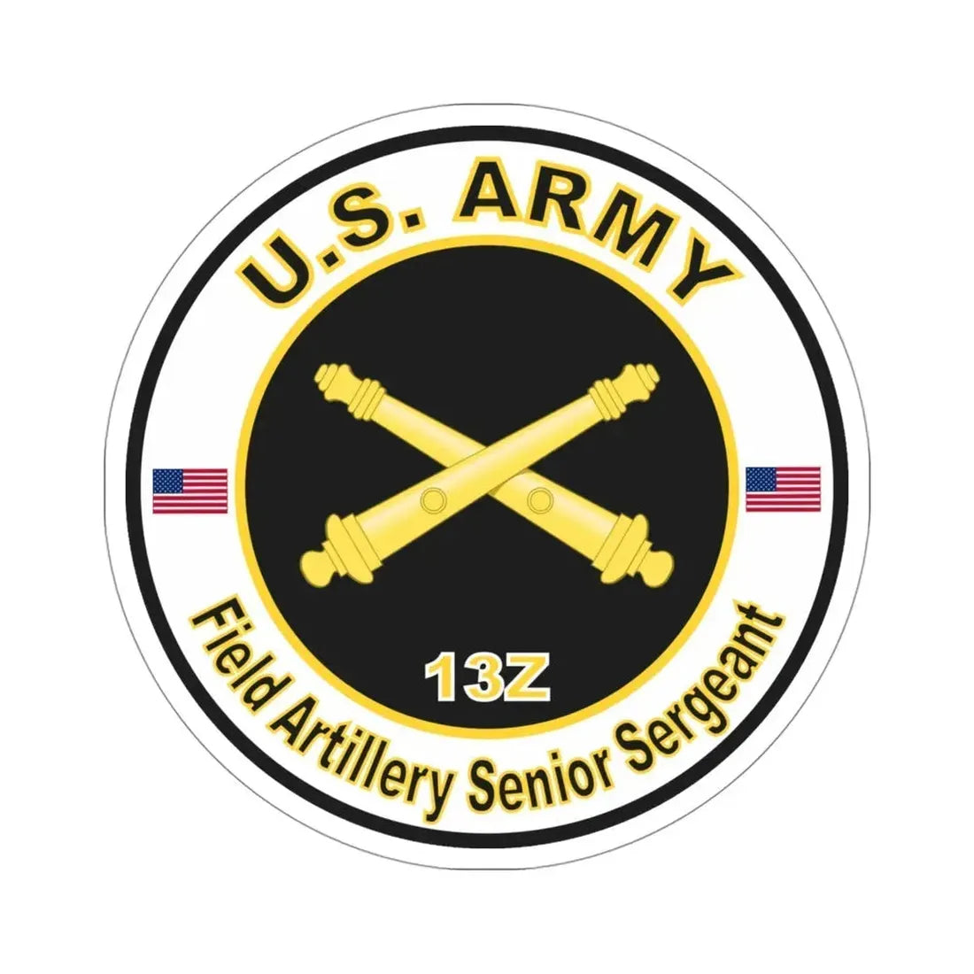 MOS 13Z Field Artillery Senior Sergeant (U.S. Army) STICKER Vinyl Die-Cut Decal 4 Inch - The Sticker Space