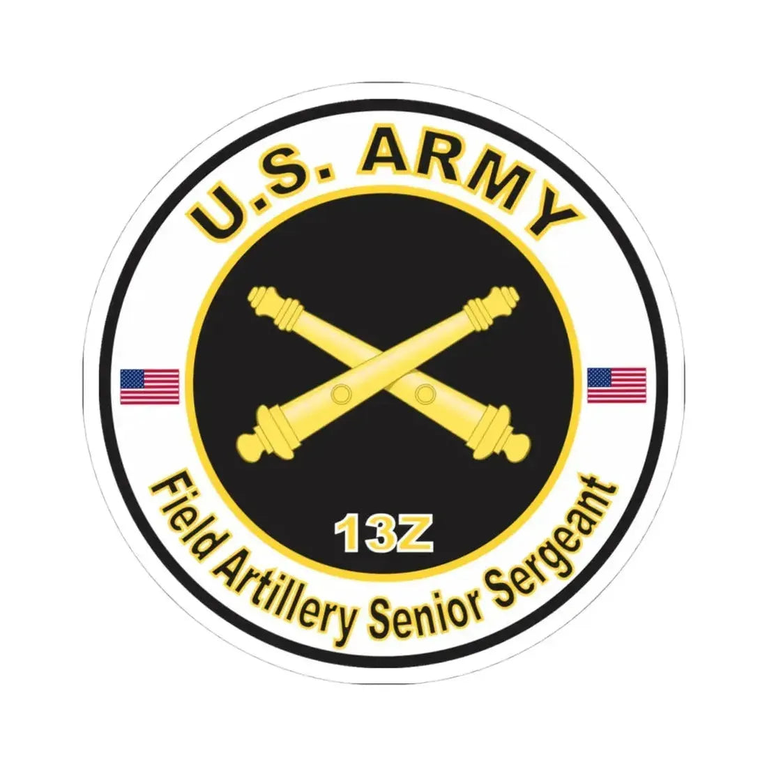 MOS 13Z Field Artillery Senior Sergeant (U.S. Army) STICKER Vinyl Kiss-Cut Decal 4 Inch White - The Sticker Space