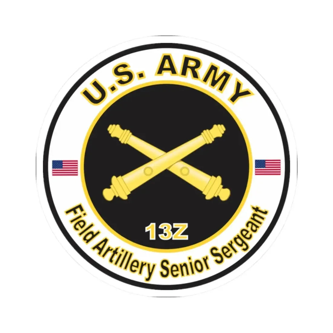 MOS 13Z Field Artillery Senior Sergeant (U.S. Army) STICKER Vinyl Kiss-Cut Decal - The Sticker Space