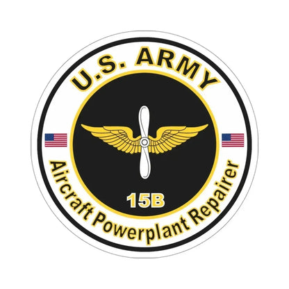 MOS 15B Aircraft Powerplant Repairer (U.S. Army) STICKER Vinyl Die-Cut Decal 4 Inch - The Sticker Space