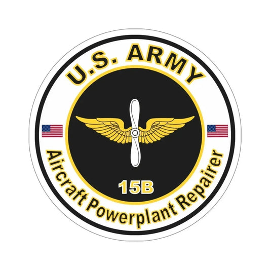 MOS 15B Aircraft Powerplant Repairer (U.S. Army) STICKER Vinyl Die-Cut Decal 6 Inch - The Sticker Space