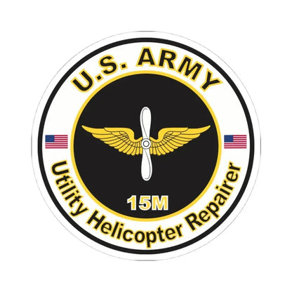 MOS 15M Utility Helicopter Repairer (U.S. Army) STICKER Vinyl Kiss-Cut Decal 4 Inch White - The Sticker Space