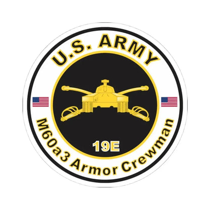 MOS 19E M60a3 Armor Crewman (U.S. Army) STICKER Vinyl Kiss-Cut Decal 4 Inch White - The Sticker Space