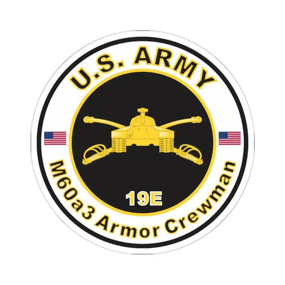 MOS 19E M60a3 Armor Crewman (U.S. Army) STICKER Vinyl Kiss-Cut Decal 6 Inch White - The Sticker Space